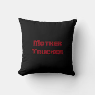 Coussin Mère Trucker drôle cool Texte