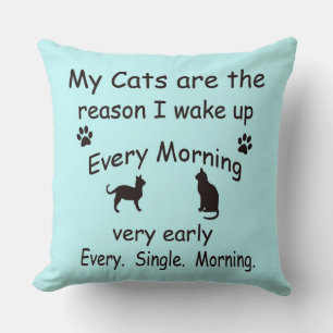 Coussin Mes chats sont la raison pour laquelle je me révei
