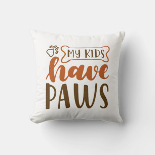 Coussin Mes enfants ont des pattes
