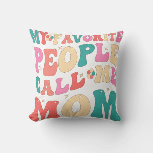 Coussin Mes gens favoris m'appellent Maman MèreJeter Couss