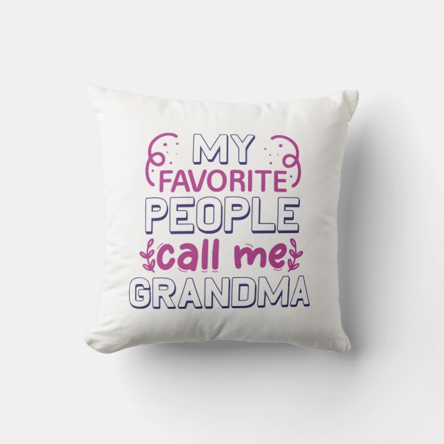 Coussin Mes Gens Préférés M'Appelent Grand-Mère (Recto)