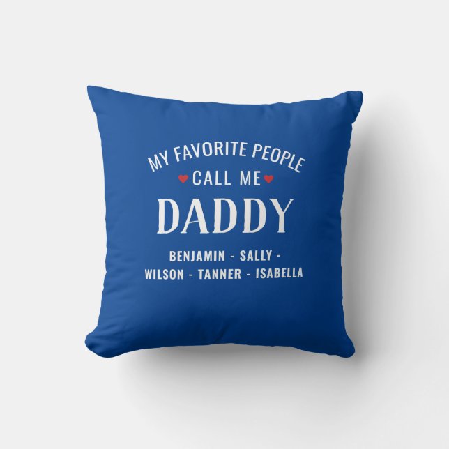 Coussin Mes gens préférés m'appellent papa ou Custom Name (Recto)