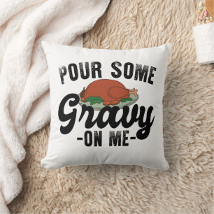 Coussin Mets un peu de sauce sur moi automne groovy jour d