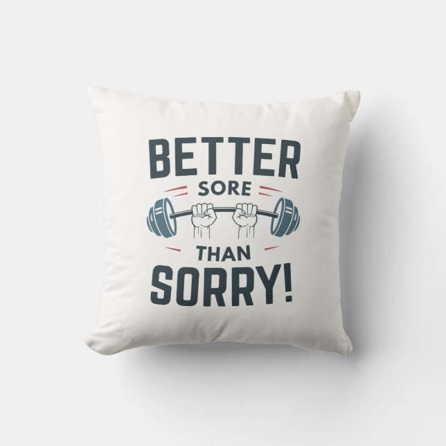 Coussin Mieux vaut souffrir que désolé (Recto)
