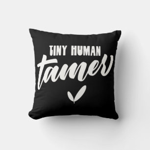 Coussin Minuscule Tamer Humain Funny Enseignant