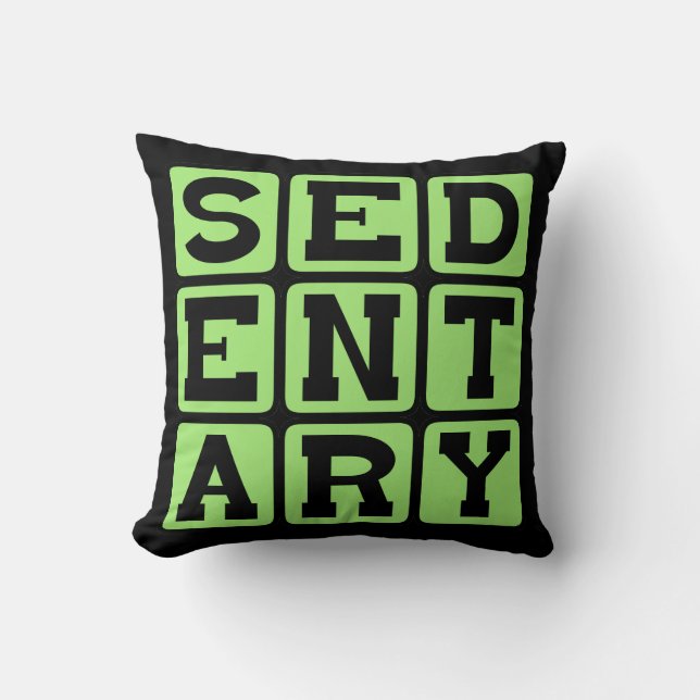 Coussin Mode de vie sédentaire et paresseux (Recto)