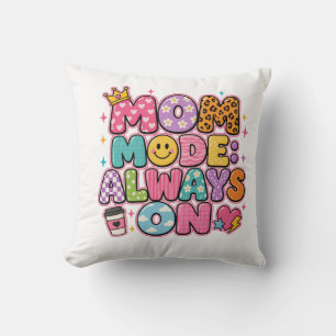 Coussin Mode Maman Toujours Activé, Cadeau de Fête des Mèr