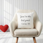 Coussin Modern Romantic Quote Throw Pillow<br><div class="desc">Soft, simple, and full of meaning 🤍 This modern minimalist throw pillow features the heartfelt quote “You’re the best part of my life.” Designed with elegant typography and a clean layout, it blends seamlessly into any living space while adding warmth and emotional charm. Perfect for bedrooms, sofas, reading corners, or...</div>