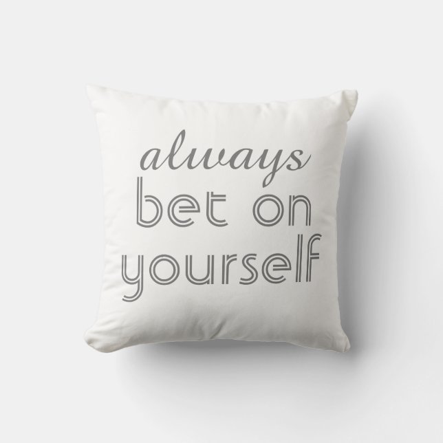 coussin moderne chic, citation toujours parier sur (Recto)