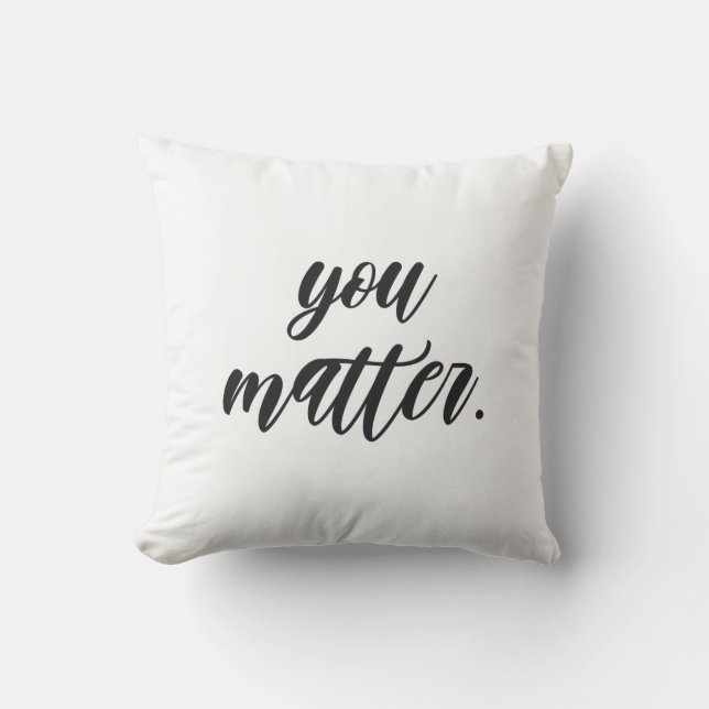 Coussin Moderne Vous Comptez Motivation Positive Citation (Recto)