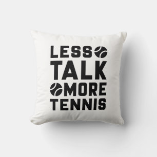 Coussin Moins de parler plus de tennis