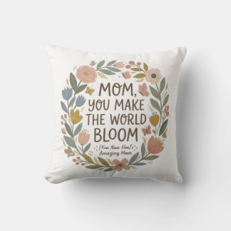 Coussin Mom You Make The World Bloom" Boho Floral Wreath