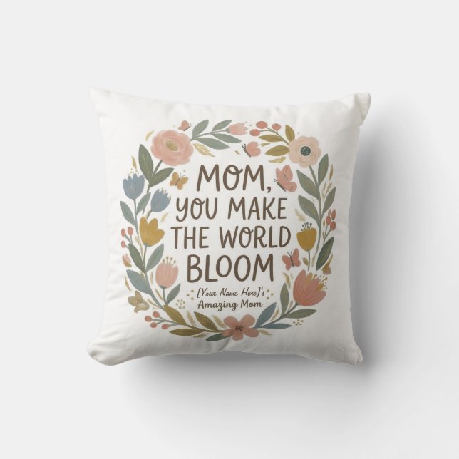 Coussin Mom You Make The World Bloom" Boho Floral Wreath (Recto)