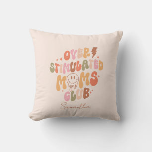 Coussin Moms Club surstimulé - Relatable et réel