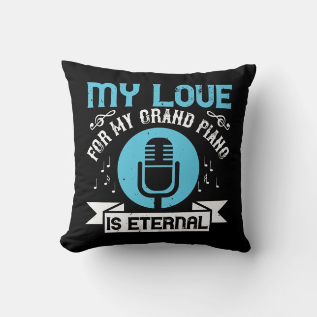Coussin Mon Amour Pour Mon Grand Piano Est Éternel (Recto)