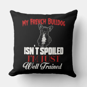 Coussin Mon Bouledogue Français n'est pas gâté