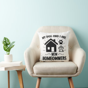 Coussin Mon chien et moi sommes de nouveaux propriétaires 