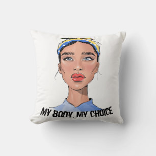 Coussin Mon corps Mon choix Droits des femmes T-shirt