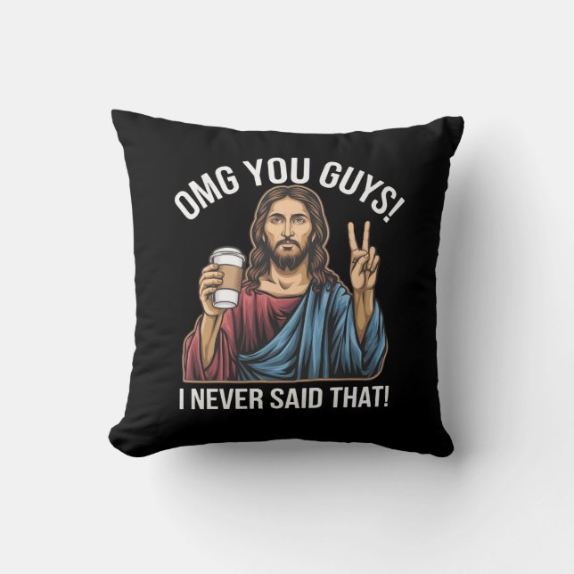 Coussin Mon dieu les gars je n'ai jamais dit ça (Recto)