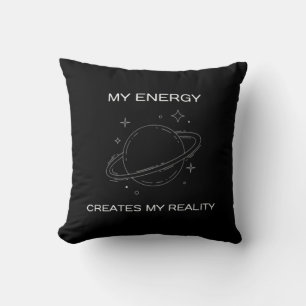 Coussin Mon énergie crée mon univers de réalité