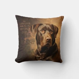Coussin Mon labrador chocolatier pense que je suis le meil