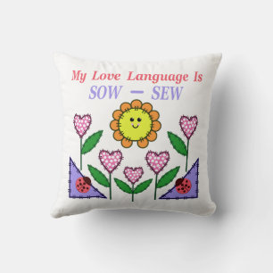 Coussin Mon langage d'amour est semer - coudre