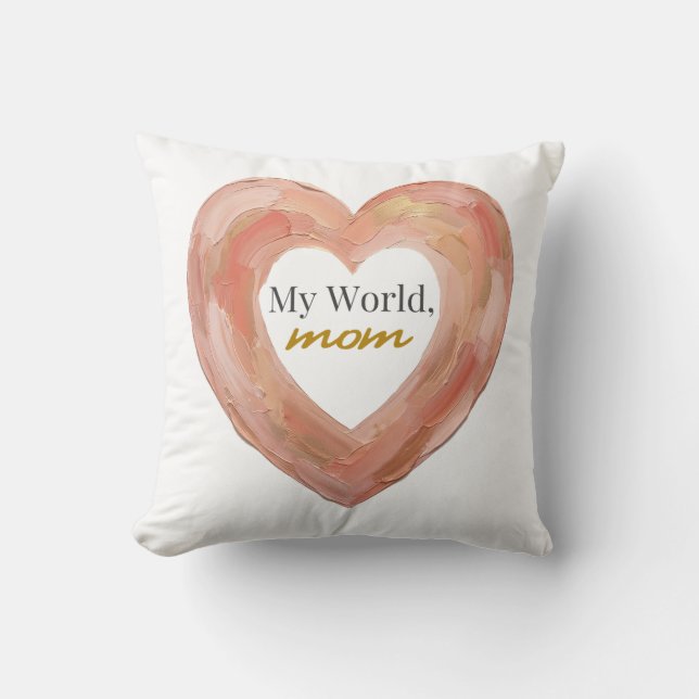 Coussin Mon Monde Maman Peint au Cœur (Recto)