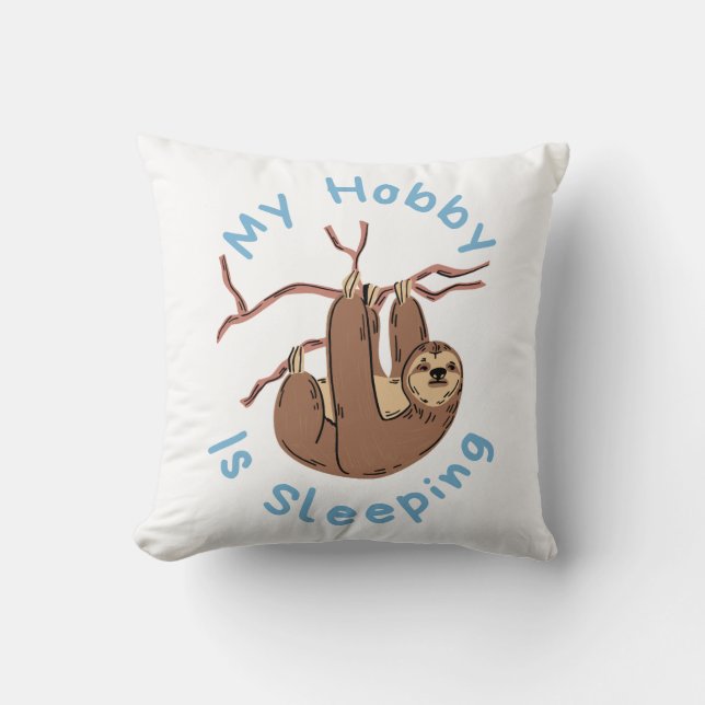 Coussin Mon passe-temps est de dormir – Création de paress (Recto)