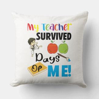 Coussin Mon professeur a survécu 100 jours de moi, école d