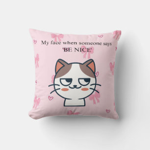 Coussin Mon Visage Quand On Me Dit Sois Poli Chat Sassy