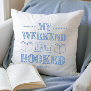 Coussin Mon week-end est entièrement réservé Citation d'am