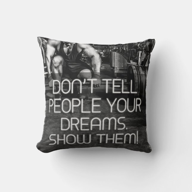 Coussin Montrer aux gens vos rêves - Motivation de l'entra (Recto)