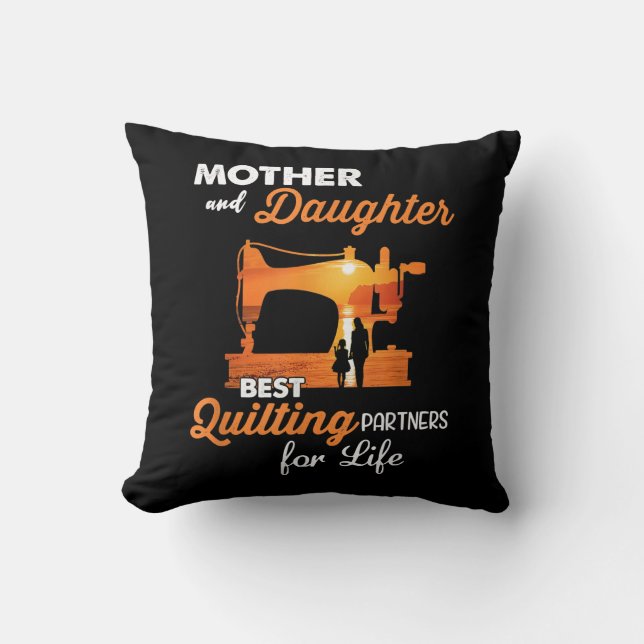 Coussin Mor and Daughter Best Quilting Partners Life (Recto)