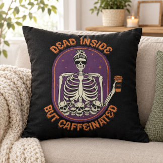 Coussin Mort à l'intérieur mais caféiné Squelette drôle Ca