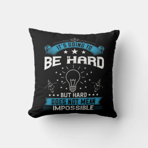 Coussin Motivation - Ça va être dur