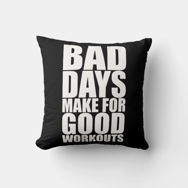 Coussin Motivation de l'entraînement - Les mauvais jours f (Recto)