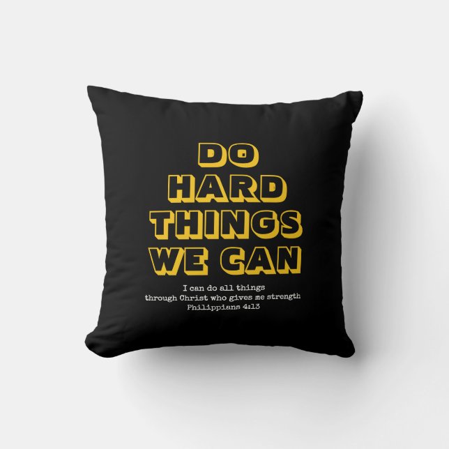 Coussin Motivation | FAITES DES CHOSES DIFFICILES QUE NOUS (Recto)
