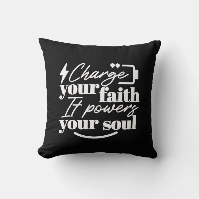 Coussin Motivational Christian Quote – Charge Your Faith (Recto)