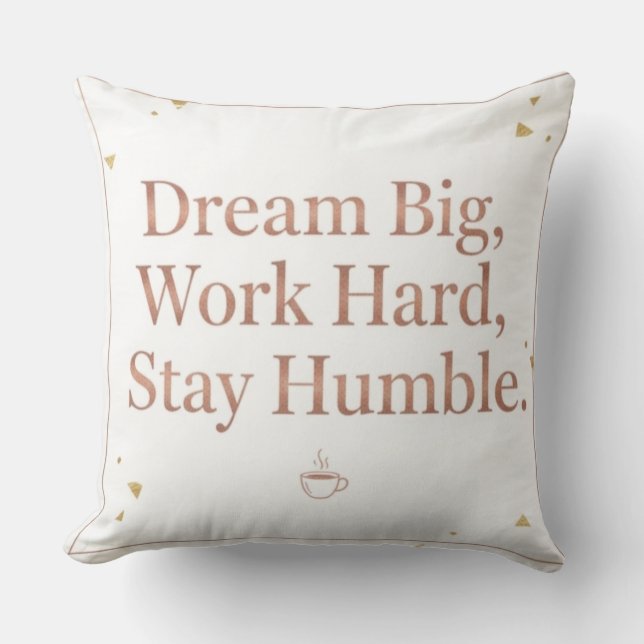 Coussin Motivational Dream Big Work Hard Rose Gold Throw P (Recto)