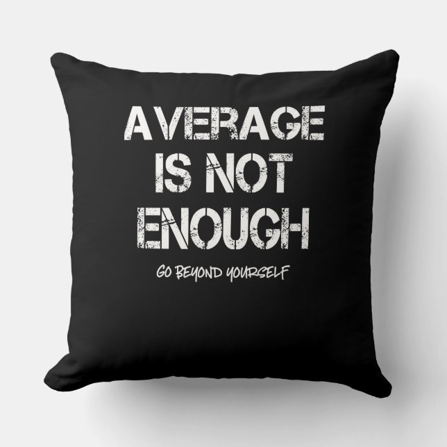 Coussin Motivationnel Moyenne Inspirationnelle Ne Suffit P (Recto)