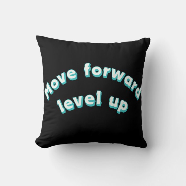 Coussin Move Forward Level Up  (Recto)