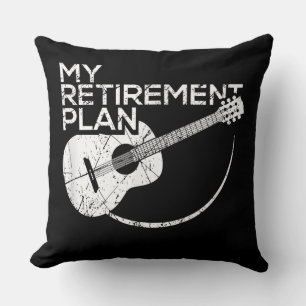 Coussin My Retirement Plan Guitar Funny Musicians