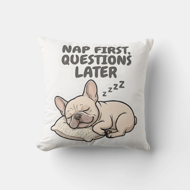 Coussin  Nap d'abord, questions plus tard Funny French Bul (Recto)
