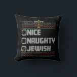 Coussin Naughty Nice Jewish Santa Ugly Christmas Hanukkah<br><div class="desc">Naughty Nice Jewish Santa Ugly Christmas Hanukkah</div>