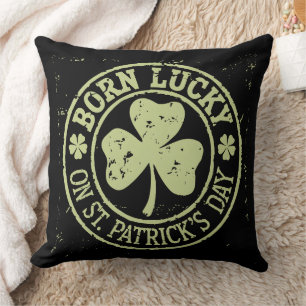 Coussin Né Chanceux Le Jour De La Saint-Patrick Anniversai