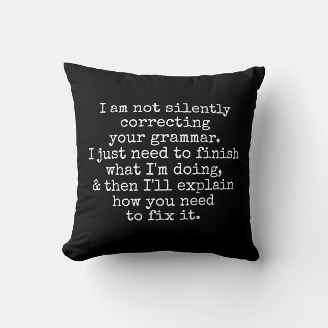 Coussin Ne corrige pas silencieusement votre grammaire. No (Recto)