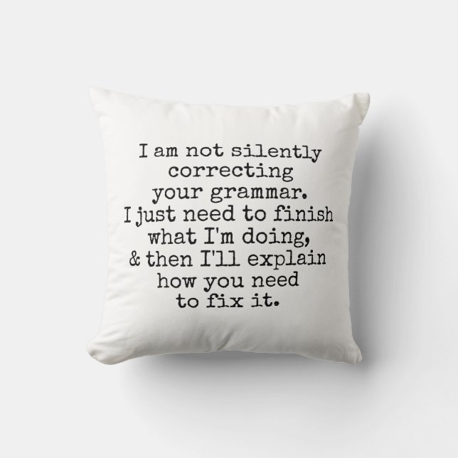 Coussin Ne corrige pas silencieusement votre grammaire. No (Recto)
