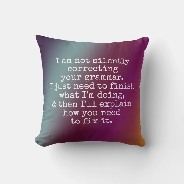 Coussin Ne corrigeant pas silencieusement votre grammaire. (Recto)