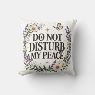 Coussin Ne Dérangez Pas Ma Paix Floral Botanique De Soins