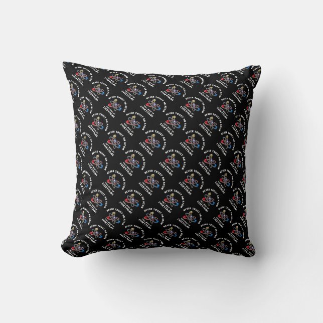 Coussin Ne jamais faire confiance à l'atome (Recto)